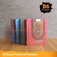 Al Quran Al Fatih B6 Ukuran Kecil Al Quran Terjemah Tafsir Perkata