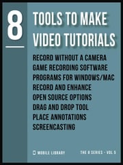 Tools To Make Video Tutorials 8 Mobile Library