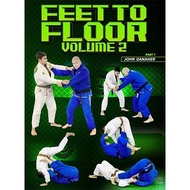 BJJ Fanatics Feet To Floor, Volume 2 By John Danaher