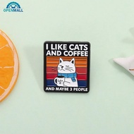 OPENMALL Funny Cat Coffee Pins Cartoon Alloy Brooches Lapel Badge I Like Cats Coffee Quote Jewelry A