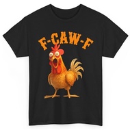 Funny F-Caw-F Chicken Shirt, Fcawf Chicken Men Men Humor Shirt