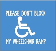 Please Don't Block Wheelchair Ramp K246 6 Inch sticker decal