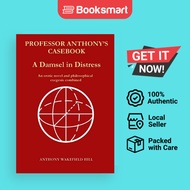PROFESSOR ANTHONY'S CASEBOOK A Damsel In Distress - Paperback - English - 9781326152017