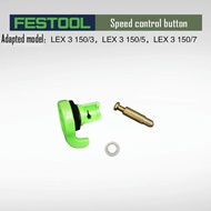 FESTOOL speed switch FESTOOL speed switch FESTOOL Pneumatic Dry Mill Original Accessories Parts LEX3
