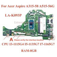 LA-K091P LA-K093P For Acer Aspire A315-58 A515-56G Laptop motherboard with CPU I3-1115G4 I5-1135G7 I