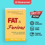 Fat & Furious by Judi Hollis (Author), Hollis Seminars (Author) - 9780595255719