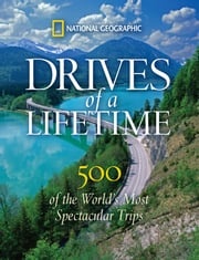 Drives of a Lifetime National Geographic