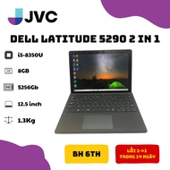 Laptop Dell Latitude 5290 2in1 Cảm Ứng Core i5-8350U RAM 8GB SSD 256GB 12.3inch FHD touch