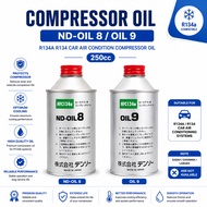 Compressor Oil ND-OIL 8/9  R134A R134 Car Air condition  COMPRESSOR OIL【250cc】⚠️Sabah /Sarawak/Labua