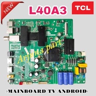 MESIN TCL 40A3 TV PLAYBOARD / MB TCL L40A3 TV / TCL L40A5 TV MACHINE / TCL L40A5 TV MODULE / MB TCL 