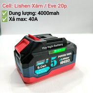 (Q.12) Pin Đóng Makita 18v/10 Cells LISHEN XÁM + EVE 20P MỚI- Dung lượng 4000mAh