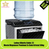 Mesin Dispenser Pembuat Es Batu 30kg Mesin Cubic Latina Siberia Cubic-22F Meisn Cetak Es Batu Kristal Mesin Cetak Es Kristal Ice Cube Machine Cubi 22 Mesin Buat Es Batu Dispenser Buat Es Batu Cristal Mesin Buat Esbatu Kristal