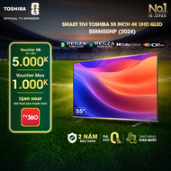 Smart Tivi QLED TOSHIBA 55 inch 55M450NP Màn Hình Quantum Dot 4K UHD - Loa 24W - Giao Hàng Toàn Quốc