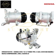HONDA CIVIC '16 1.5 TURBO 7PK ( 4 LEG ) 6CVC140E DELPHI / MAHLE COMPRESSORE ( ORG ) CS20585.D
