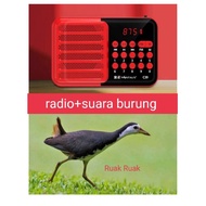 Radio and pendrive ready with ruak ruak bird sound, wak wak (radio 1 + pendrive ready for bird sound