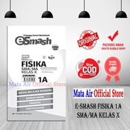 ORIGINAL E-SMASH FISIKA 1A &amp; 1B SMA/MA KELAS X TIM MITRA GURU ERLANGGA