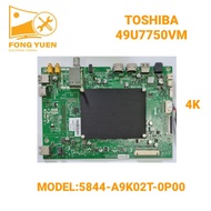 49U7750VM TOSHIBA 49" 4K TV MAIN BOARD 49U7750VM