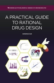A Practical Guide to Rational Drug Design Sun Hongmao