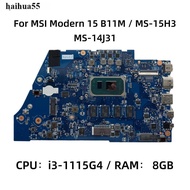 MSI Modern/MSI Modern 15 B11M Motherboard MS-15H3 MS-14J31 i3-1115G4 8GB