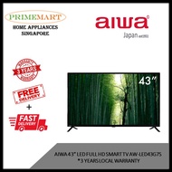 AIWA 43" LED Full HD Smart TV AW-LED43G7S * 3 YEARS LOCAL WARRANTY