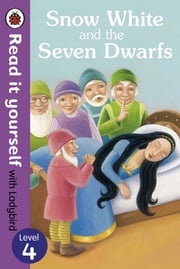 Snow White and the Seven Dwarfs - Read it yourself with Ladybird Tanya Maiboroda