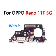 With IC USB Charging Port Dock Connector For OPPO Reno 11F 5G reno11F Charger Port Board Repair Part