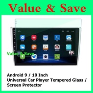 Android 9 / 10 Inch Universal Car Player Tempered Glass / Screen Protector