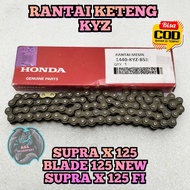 RANTAI KETENG ONLY KYZ ASLI ORIGINAL HONDA UNTUK MOTOR SUPRA X 125 BLADE 125 NEW SUPRA X 125 FI