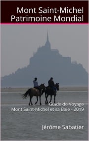 Mont Saint Michel Patrimoine Mondial Jérôme Sabatier