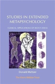 Studies in Extended Metapsychology：Clinical Applications of Bion's ideas