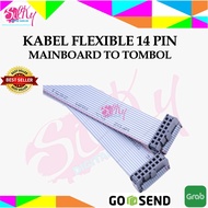 TOMBOL Jinka 14 PIN Flexible Cable ( Mainboard Cable to Jinka Button)