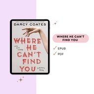 Where He Can’t Find You by Darcy Coates –Horror Thriller of Monsters, Disappearances, and Desperate 