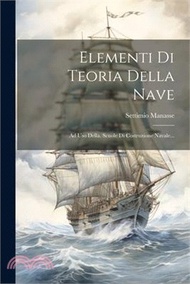 9790.Elementi Di Teoria Della Nave: Ad Uso Della. Scuole Di Costruzione Navale...