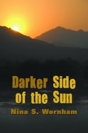 Darker Side of the Sun Nina S. Wornham