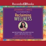 Reclaiming Wellness Jovanka Ciares