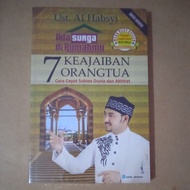 Book 7 Wonders of Parents: A Quick Way to Success in the World and the Hereafter by Ust. Al Habsyi