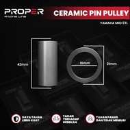 CERAMIC PIN PULLEY MIO CARBON MIO SPORTY MIO SMILE BOSHING CVT PROPER RACING LINE