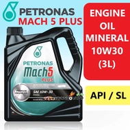 100% PETRONAS MACH 5 PLUS 10W30 3L ENGINE OIL / MINYAK HITAM PETRONAS 10W30 10/30 10-30 MACH 5 PLUS 