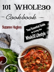 101 Whole30 Instant Pot Cookbook Suzanne Hughes