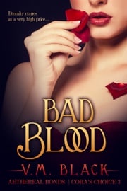 Bad Blood V. M. Black