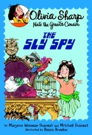 The Sly Spy Marjorie Weinman Sharmat