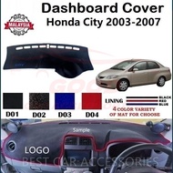 Honda City 2003-2007 Car Dashboard Cover Anti Slip Kain / Leather Kualiti 1pcs Accessories Automotiv