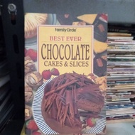 BEST EVER CHOCOLATE CAKES AND SLICES
