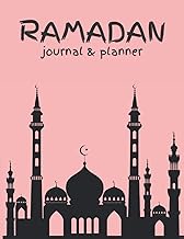 Ramadan Journal &amp; Planner: 30-day habit tracker (prayer, fasting, Quran Reading, Calendar, workout, Meal Planner And Daily Schedule, workout) Prayer Journal for Muslim Women, adult /Ramadan Kareem.