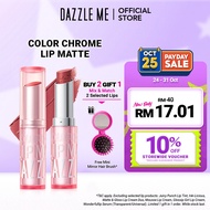 [NEW] DAZZLE ME Color Chrome Lip Matte Comfort Wear Ultra Pigmented (3.6g) Gincu Matte Selesa Dipaka