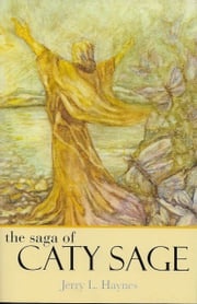 The Saga of Caty Sage Haynes Jerry L.