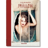 Ellen von Unwerth. Fräulein. 40th Ed. by Ellen von Unwerth (hardcover)