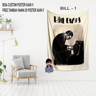 EVANS BILL CLOTH POSTER - bill evans wall decoration - bill evans cloth poster room decoration - clo