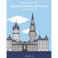[sgstock] Livro para Colorir de Skylines ao Redor do Mundo para Crianças 9 - [Paperback]