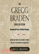 The Gregg Braden Audio Collection ─ Awakening the Power of Spiritual Technology : Beyond zero point;